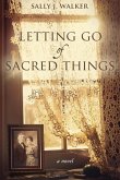 Letting Go of Sacred Things