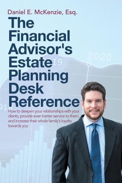 The Financial Advisor's Estate Planning Desk Reference - McKenzie Esq, Daniel E.