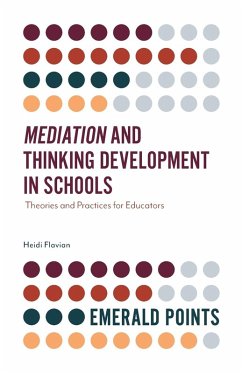 Mediation and Thinking Development in Schools - Flavian, Heidi
