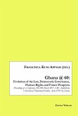 Ghana @ 60: Evolution of the Law, Democratic Governance, Human Rights and Future Prospects (eBook, PDF) Ghana @ 60: Evolution of the Law, Democratic Governance, Human Rights and Future Prospects (eBook, PDF)