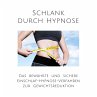 Schlank durch Hypnose: Das bewährte... - Bild 1