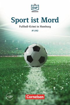 Die DaF-Bibliothek / A1/A2 - Sport ist Mord (eBook, ePUB) - Dittrich, Roland