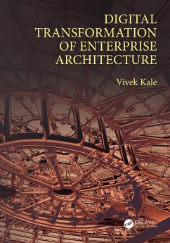 Digital Transformation of Enterprise Architecture (eBook, ePUB) - Kale, Vivek