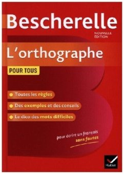 Bescherelle L'orthographe pour tous - Kannas, Serge