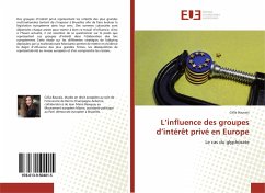 L¿influence des groupes d¿intérêt privé en Europe - Bauvais, Célia