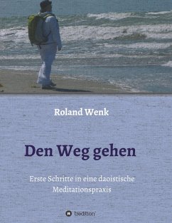 Den Weg gehen - Wenk, Roland