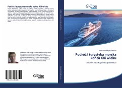 Podró¿ i turystyka morska ko¿ca XIX wieku - Kijak-Sawska, Aleksandra