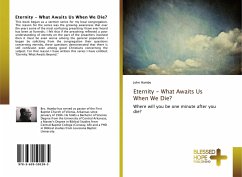 Eternity - What Awaits Us When We Die?