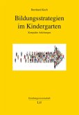 Bildungsstrategien im Kindergarten