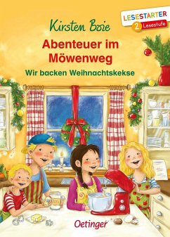 Wir backen Weihnachtskekse / Abenteuer im Möwenweg Büchersterne Bd.9 - Boie, Kirsten