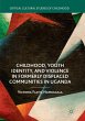 Childhood, Youth Identity, and Violence... - Bild 1