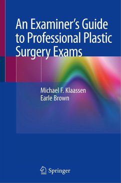 An Examiner¿s Guide to Professional Plastic Surgery Exams - Klaassen, Michael F.;Brown, Earle