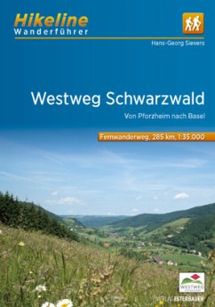 Hikeline Wanderführer Fernwanderweg Westweg Schwarzwald - Sievers, Hans-Georg