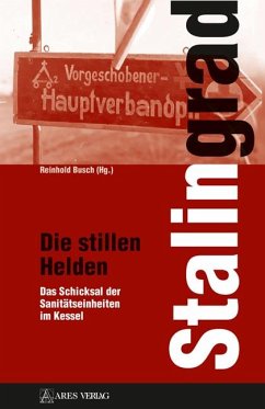 Stalingrad - Die stillen Helden - Busch, Reinhold