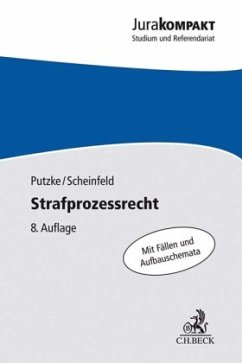 Strafprozessrecht - Putzke, Holm;Scheinfeld, Jörg