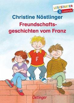 Freundschaftsgeschichten vom Franz - Nöstlinger, Christine