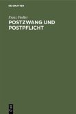 Postzwang und Postpflicht