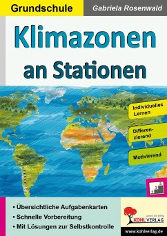 Klimazonen an Stationen / Grundschule - Autorenteam Kohl-Verlag