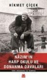 Nazimin Harp Okulu ve Donanma Davalari Türk Ordusuna Ilk Kumpas