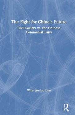 The Fight for China's Future - Lam, Willy Wo-Lap