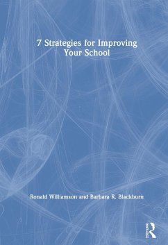 7 Strategies for Improving Your School - Williamson, Ronald; Blackburn, Barbara R