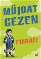 Fikraci - Gezen, Müjdat