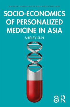 Socio-economics of Personalized Medicine in Asia - Sun, Shirley