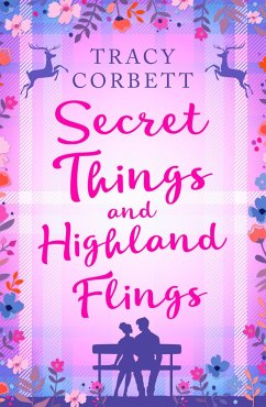 Secret Things and Highland Flings - Corbett, Tracy