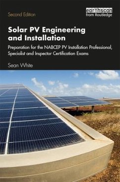 Solar PV Engineering and Installation - White, Sean (Solar Energy Professor and Consultant, USA)