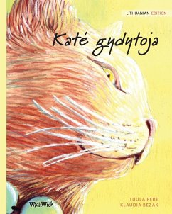 Kate gydytoja: Lithuanian Edition of The Healer Cat - Pere, Tuula