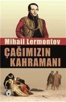 Cagimizin Kahramani - Yuryevic Lermontov, Mihail
