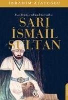 Sari Ismail Sultan - Afatoglu, Ibrahim