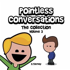 Pointless Conversations: The Collection - Volume 3: Are You Going to Heaven? The Red Morph or the Blue Morph? And What IS Mr. Bean? - Tierney, Scott