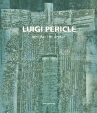 Luigi Pericle: Beyond the Visible
