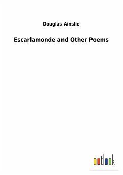 Escarlamonde and Other Poems