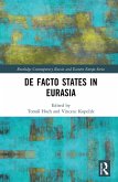 De Facto States in Eurasia