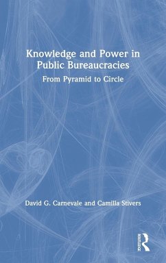 Knowledge and Power in Public Bureaucracies Cover Knowledge and Power in Public Bureaucracies