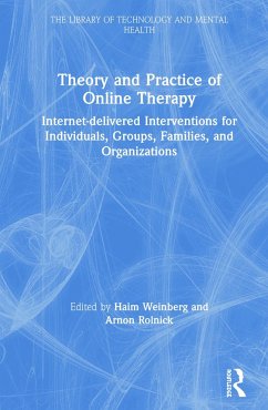 Theory and Practice of Online Therapy - Weinberg, Haim; Rolnick, Arnon