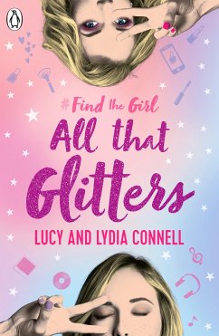 Find The Girl: All That Glitters - Connell, Lucy