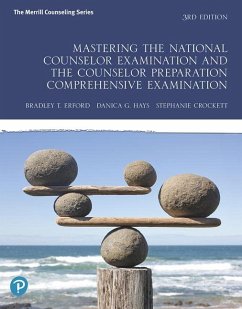 Mastering the National Counselor Examination and the Counselor Preparation Comprehensive Examination - Erford, Bradley; Hays, Danica; Crockett, Stephanie