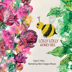 Lolly Lolly Honey Bee - Heins, Susan E.