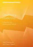 Developing Leadership: A Learning and Development Manual (2nd Edition)