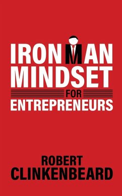 Ironman Mindset for Entrepreneurs - Clinkenbeard, Robert