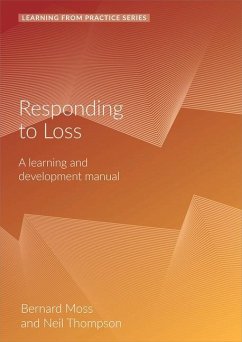 Responding to Loss: A Learning and Development Manual (2nd Edition) - Moss, Bernard