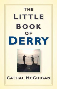 The Little Book of Derry - McGuigan, Cathal