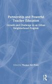 Partnership and Powerful Teacher Education Partnership and Powerful Teacher Education