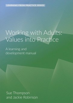 Working with Adults: Values Into Practice - Thompson, Sue