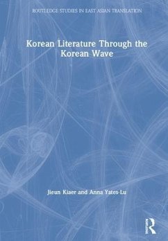 Korean Literature Through the Korean Wave - Kiaer, Jieun; Yates-Lu, Anna