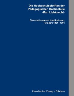 Die Hochschulschriften der Pädagogischen Hochschule ¿Karl Liebknecht¿