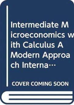 Cover Intermediate Microeconomics with Calculus A Modern Approach International Student Edition + Workouts in Intermediate Microeconomics for Intermediate Microeconomics and Intermediate Microeconomics with Calculus, Ninth Edition